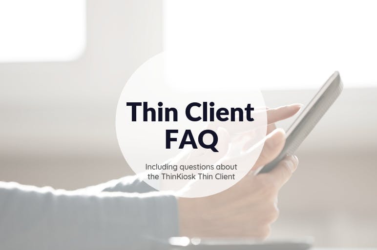 Thin Client FAQ